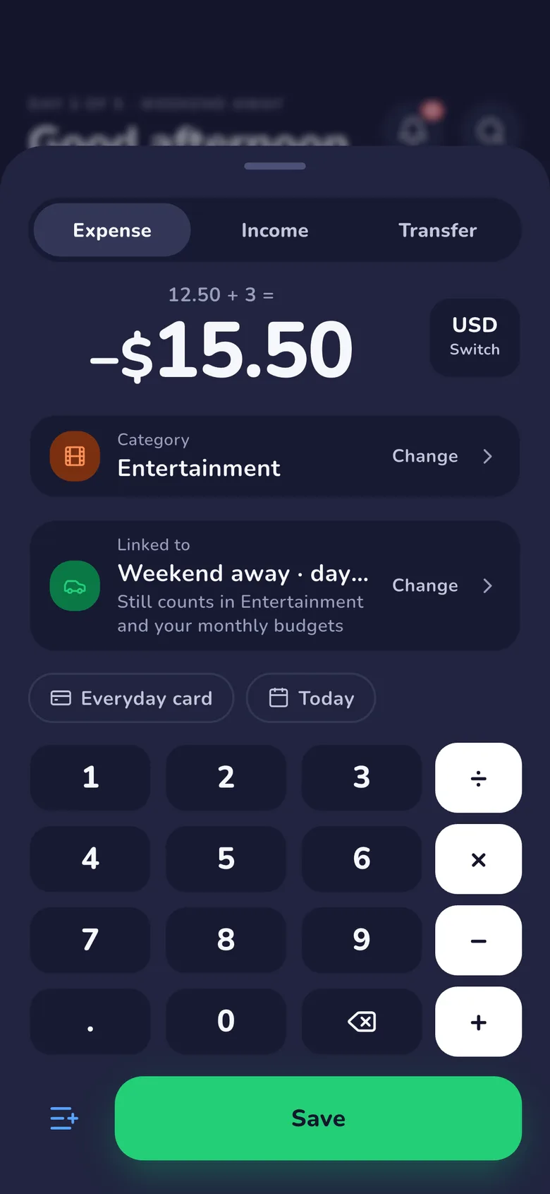 Quick entry with the keypad: 12.50 + 3 worked out as $15.50, filed under Entertainment, on the Everyday card, today.